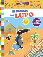 In viaggio con lupo. Amico lupo. Ediz. a colori libro