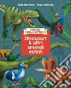 Dinosauri e altri animali estinti. I record della natura. Ediz. illustrata libro