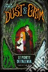 Le porte di Falenia. Dust & Grim libro di Wendig Chuck