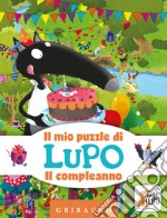 Il compleanno. Il mio puzzle di Lupo. Amico Lupo. Ediz. a colori. Con puzzle libro