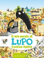 L'antico Egitto. Il mio puzzle di Lupo. Amico Lupo. Ediz. a colori. Con puzzle