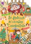 La fortezza del cavalier Carabattola. Ediz. a colori libro