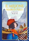 Il Milione di Marco Polo libro di Cingoli Lorenza Forti Martina