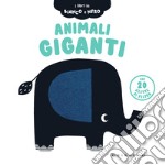 Animali giganti. Ediz. a colori libro