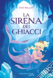 La sirena dei ghiacci