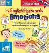 Emotions. My english flaschcards. Oltre 150 parole e frasi per esprimere le emozioni in inglese. Ediz. illustrata. Con libro-guida per adulti libro