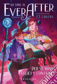 So this is ever after. Per sempre felici e contenti libro