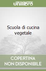 Scuola di cucina vegetale