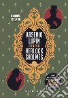 Arsenio Lupin contro Herlock Sholmes libro