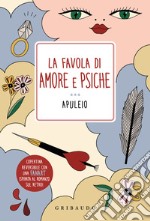 La favola di Amore e Psiche libro