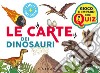 Le carte dei dinosauri. Con 100 Carte libro