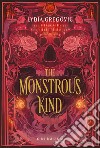 The Monstrous Kind. Ediz. italiana libro