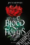 Blood flowers libro