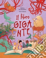 Il libro gigante. Ediz. a colori libro