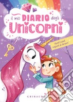 Il mio diario degli unicorni libro