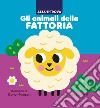 Alza e trova gli animali della fattoria. Ediz. a colori libro di Rawson Conor