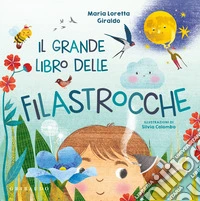 Il grande libro delle filastrocche. Ediz. a colori libro