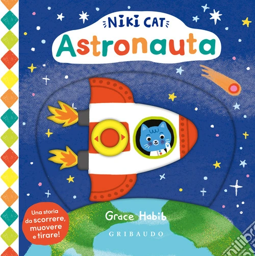 Astronauta. Niki Cat. Ediz. a colori