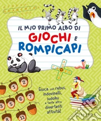 Il mio primo albo di giochi e rompicapi