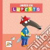 I numeri con Lupetto. Amico lupo. Ediz. a colori libro