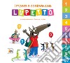 Impara a contare con Lupetto. Amico lupo. Ediz. a colori libro