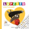 Lupetto ama il suo papa. Amico lupo. Ediz. a colori libro di Lallemand Orianne