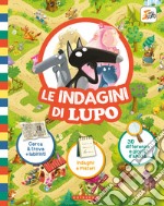 Le indagini di Lupo. Amico lupo. Ediz. a colori libro