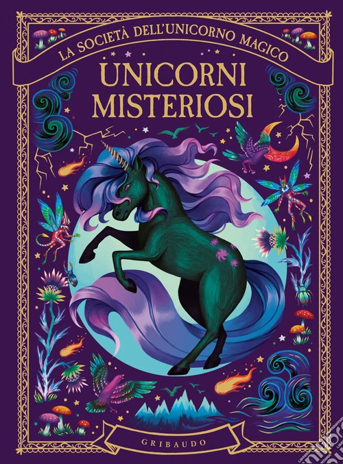 Unicorni misteriosi. La società dell'unicorno magico