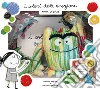 I colori delle emozioni pop up minipeluche multicolore. Ediz. illustrata libro