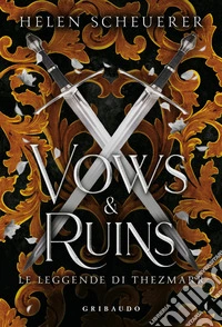 Vows e ruins. Ediz. italiana libro