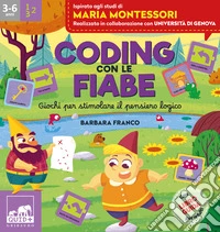 Coding con le fiabe. Giochi per stimolare il pensiero logico. Ediz. a colori. Con 48 carte. Con tappeto gioco libro