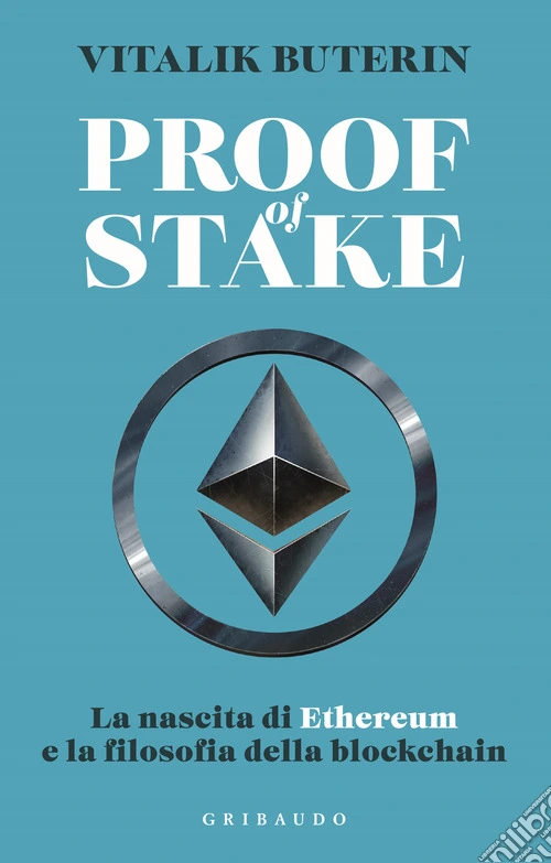 Proof of stake. La nascita di Ethereum e la filosofia della Blockchain