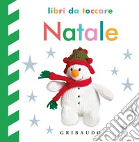 Natale. Libri da toccare. Ediz. a colori libro