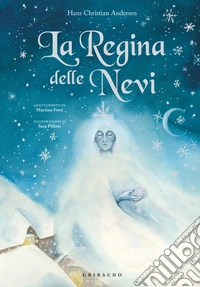 La Regina delle Nevi. Ediz. a colori libro