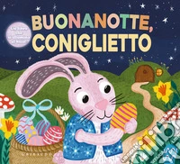 Buonanotte, coniglietto. Ediz. a colori libro