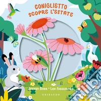Coniglietto scopre l'estate. Ediz. a colori libro