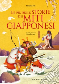 Le più belle storie dei miti giapponesi libro