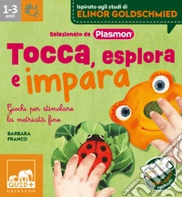 Tocca, esplora e impara. Ediz. a colori. Con puzzle libro