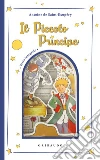 Il Piccolo Principe. Ediz. integrale libro