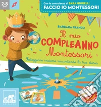 Il mio compleanno Montessori. Ediz. a colori. Con 7 cornici. Con corona della Terra. Con tabellone libro