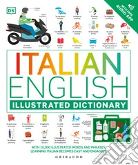 Italian-english. Illustrated dictionary. Ediz. bilingue. Con File audio online libro