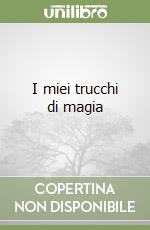 I miei trucchi di magia