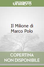 Il Milione di Marco Polo libro