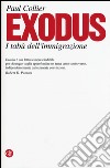 Exodus. I tabù dell'immigrazione libro