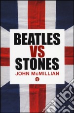 Beatles vs Stones libro