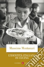 L'identità italiana in cucina libro