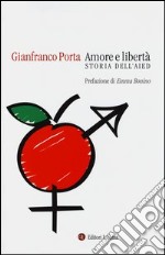 Amore e libertà. Storia dell'AIED libro