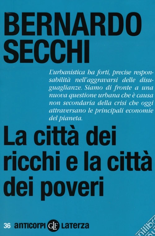 La città dei ricchi e la città dei poveri