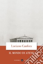 Il mondo di Atene libro