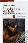 La redenzione dell'Italia. Saggio sul «Principe» di Machiavelli libro